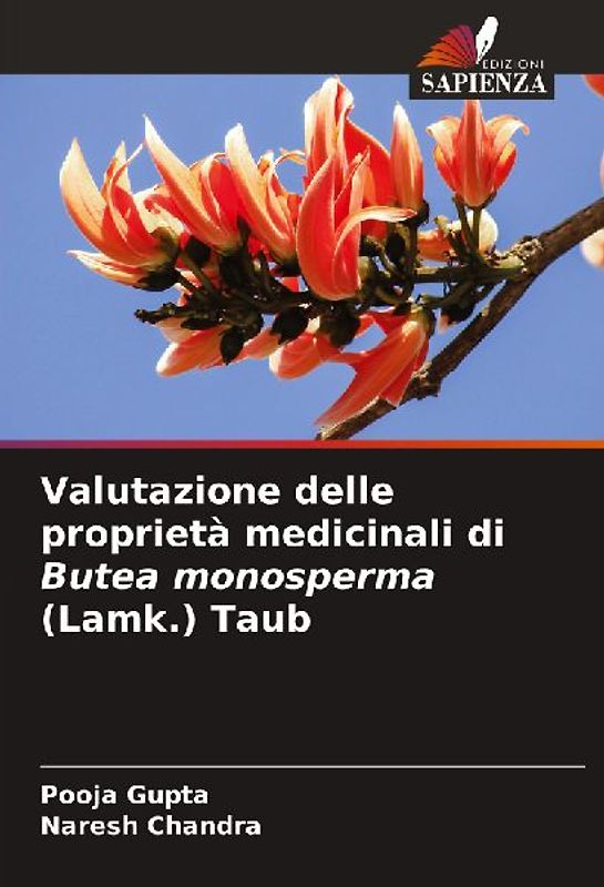 Valutazione delle proprietà medicinali di Butea monosperma (Lamk.) Taub