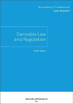 Bloomsbury Professional Law Insight - Cannabis Law and Regulation
