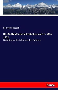 Das Mitteldeutsche Erdbeben vom 6. März 1872