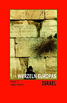 WURZELN EUROPAS · ISRAEL