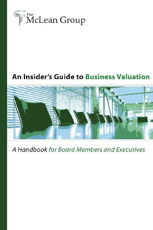 An Insider's Guide to Business Valuation