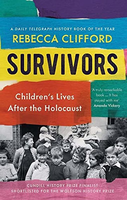 Survivors - Children`s Lives After the Holocaust