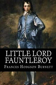 Little Lord Fauntleroy (Annotated)