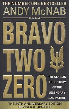 Bravo Two Zero: 20th Anniversary Edition - Andy McNab [Paperback]