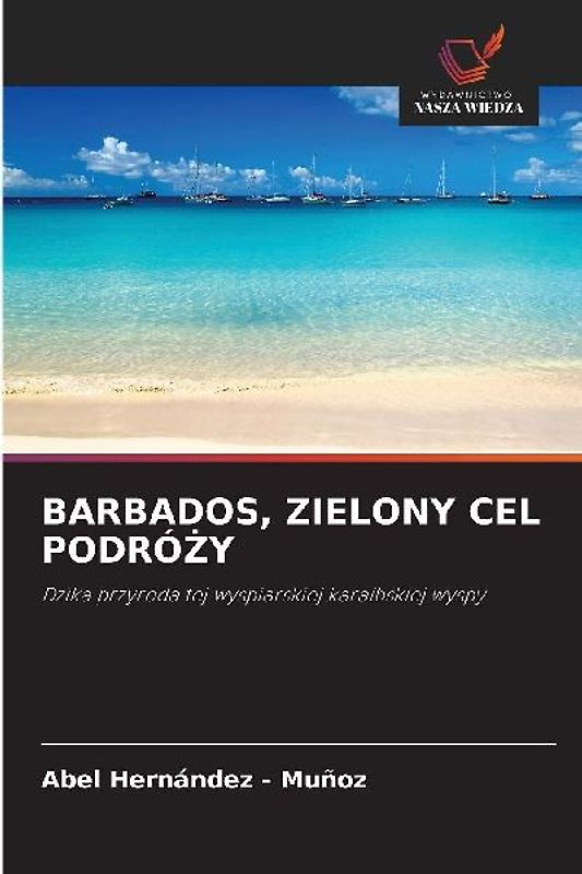 BARBADOS, ZIELONY CEL PODRÓ¿Y