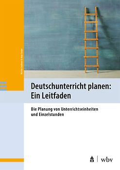 Deutschunterricht planen: Ein Leitfaden