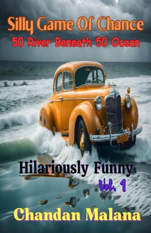 Silly Game Of Chance: 50 River Beneath 50 Ocean (Hilariously Funny, Band 1)