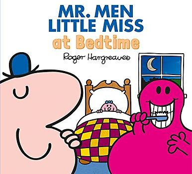 Mr. Men Little Miss at Bedtime: A classic children’s story about going to sleep (Mr. Men & Little Miss Everyday)