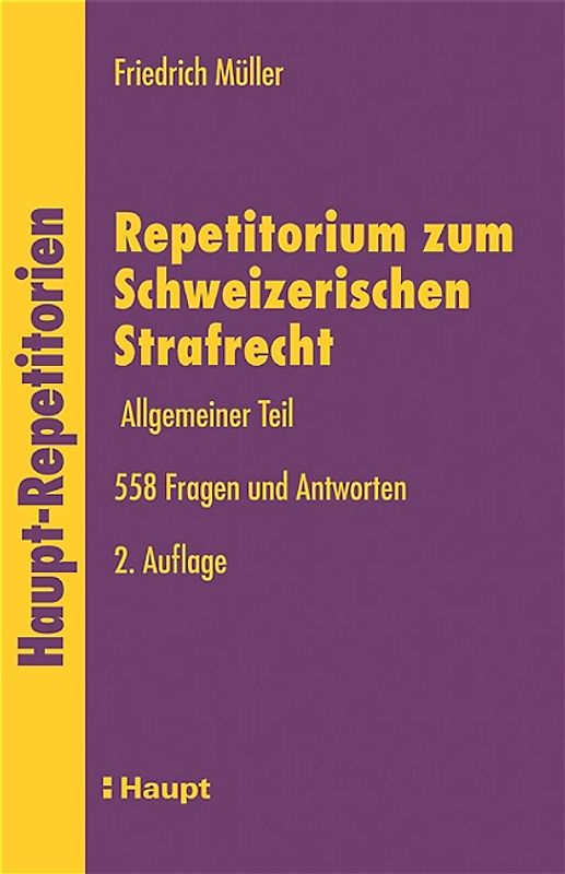 Repetitorium zum Schweizerischen Strafrecht