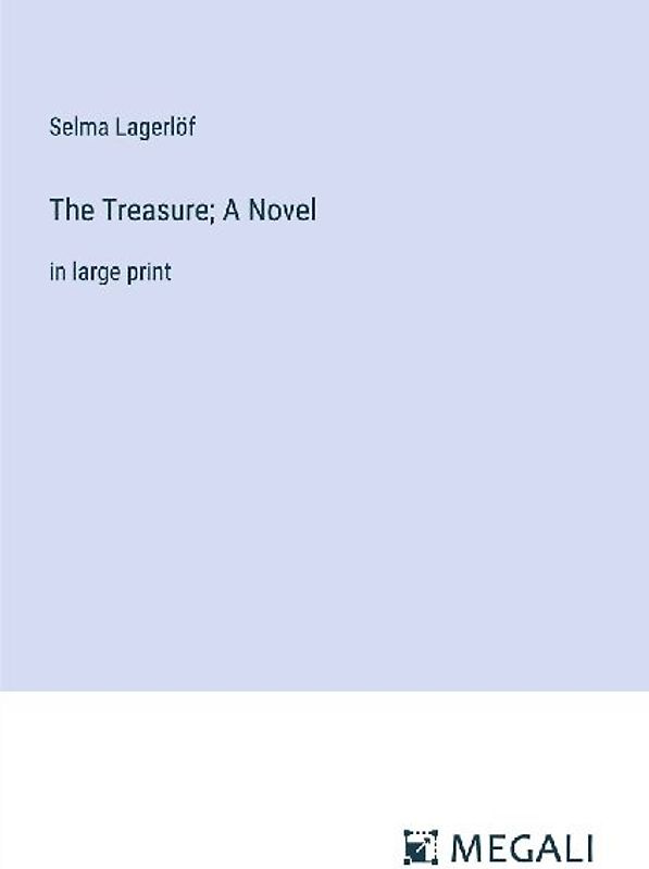 The Treasure; A Novel