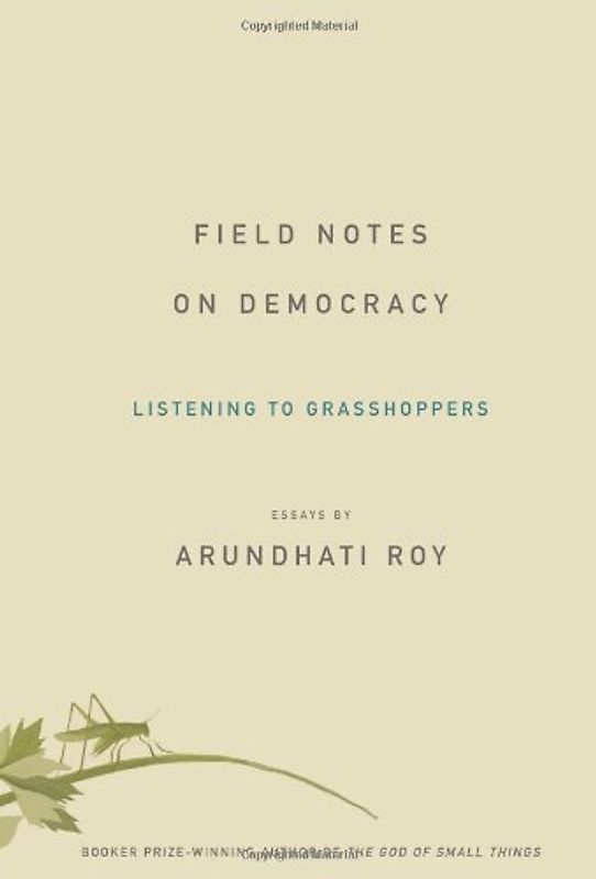 Field Notes on Democracy: Listening to Grasshoppers