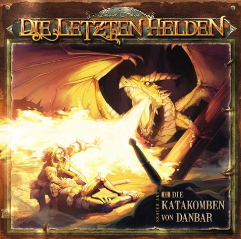 David Holy - Die letzten Helden 2 - Die Katakomben von Danbar