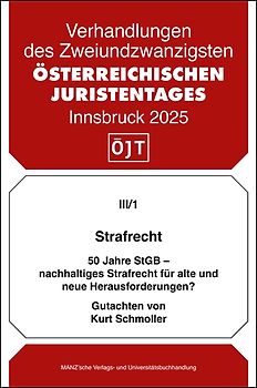Strafrecht 50 Jahre StGB - nachhaltiges Strafrecht für alte und neue Herausforderungen?