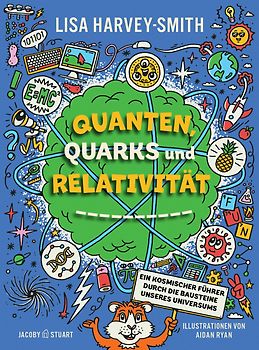 Quanten, Quarks und Relativität