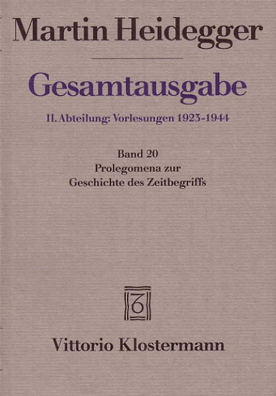 Prolegomena zur Geschichte des Zeitbegriffs (Sommersemester 1925)