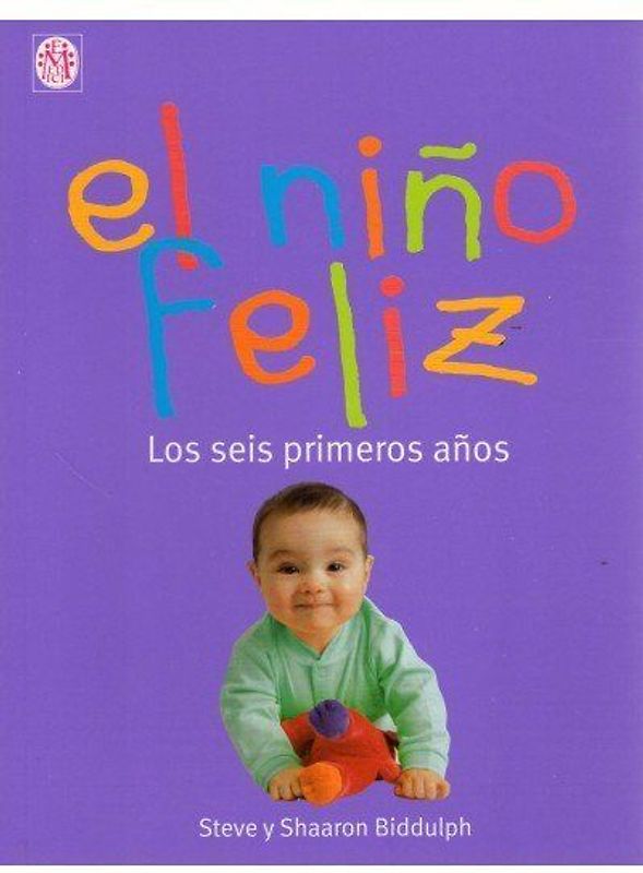 El niño feliz : los seis primeros años