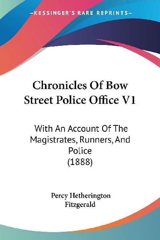 Chronicles Of Bow Street Police Office V1