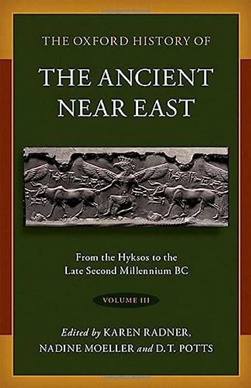 The Oxford History of the Ancient Near East