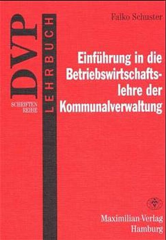 Einführung in die Betriebswirtschaftslehre der Kommunalverwaltung