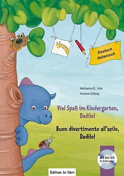 Viel Spaß im Kindergarten, Dadilo!