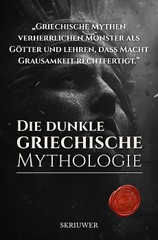 Die dunkle griechische Mythologie