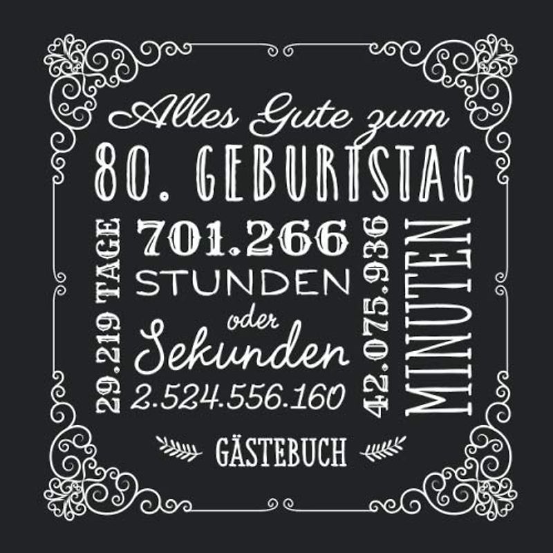 Alles Gute zum 80. Geburtstag: Gästebuch zum 80.Geburtstag für Mann oder Frau - 80 Jahre Geschenkidee & Vintage Deko Schwarz - Buch für Glückwünsche und Fotos der Gäste