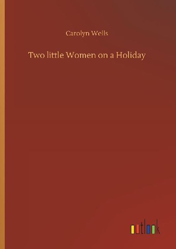 Two little Women on a Holiday