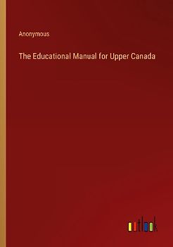 The Educational Manual for Upper Canada