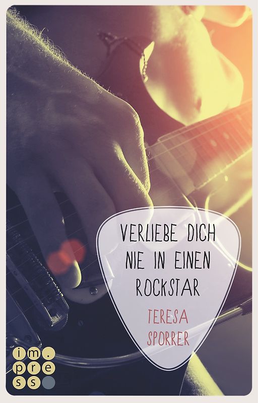 Verliebe dich nie in einen Rockstar (Die Rockstars-Serie 1)