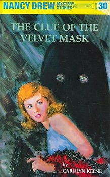 Nancy Drew 30: The Clue of the Velvet Mask