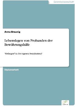 Lebenslagen von Probanden der Bewährungshilfe