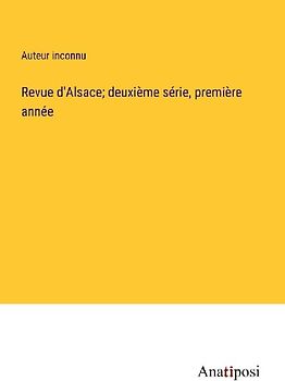 Revue d'Alsace; deuxième série, première année
