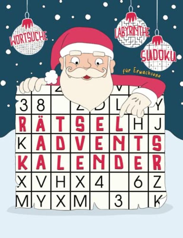 Rätsel Adventskalender für Erwachsene: Rätselkalender mit Wortsuche, Labyrinthe und Sudoku I 2021 Adventsbuch I Geschenke für Erwachsene & Senioren zu weihnachten