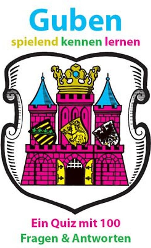 Guben spielend kennen lernen