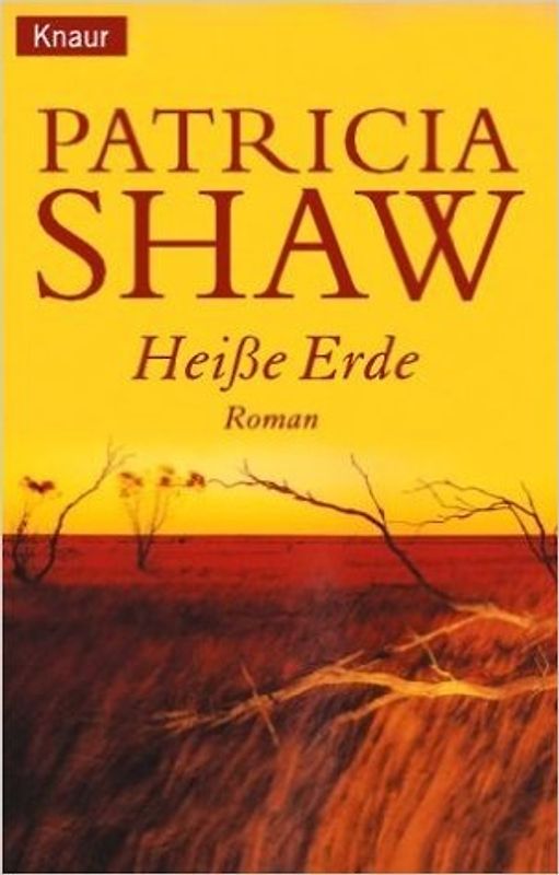 Heiße Erde - Patricia Shaw [Taschenbuch]