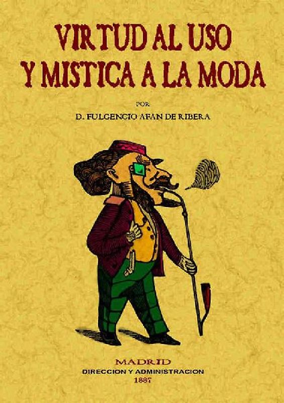 Virtud al uso y mística a la moda