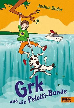 Grk und die Pelotti-Bande