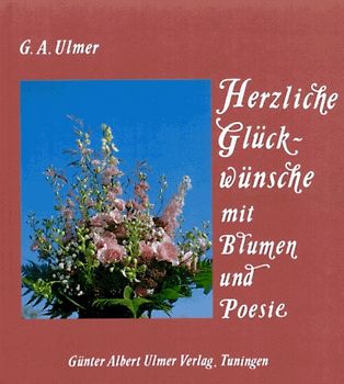 Herzliche Glückwünsche mit Blumen und Poesie