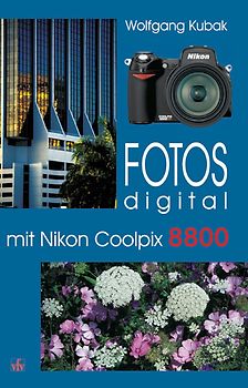 Fotos digital - mit Nikon Coolpix 8800