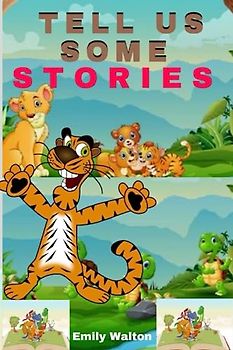 TELL US SOME STORIES