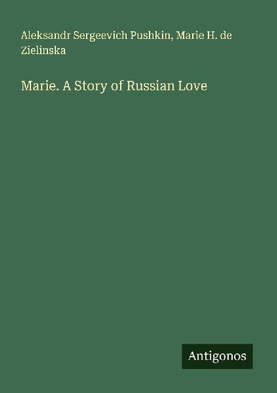 Marie. A Story of Russian Love