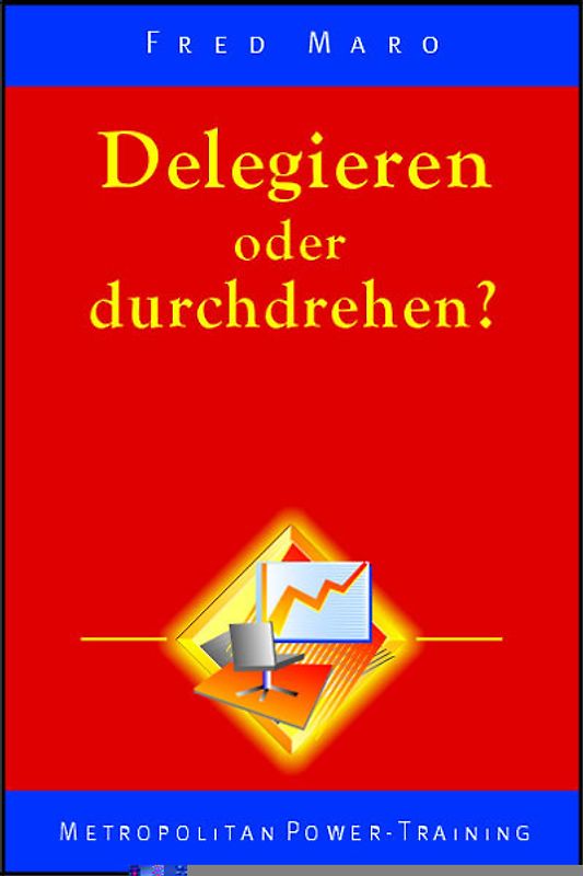 Delegieren oder durchdrehen?