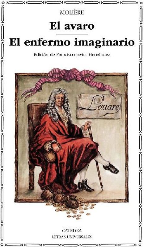 El avaro ; El enfermo imaginario