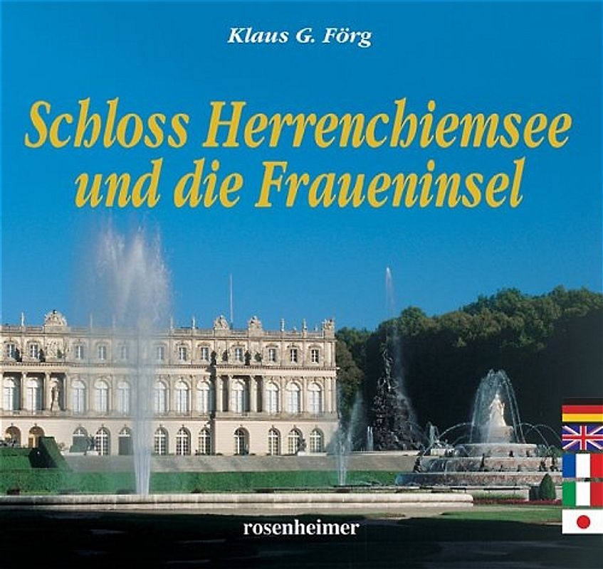 Schloss Herrenchiemsee und die Fraueninsel