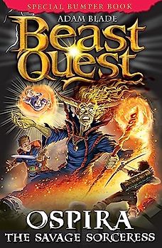 Ospira the Savage Sorceress: Special 22 (Beast Quest, Band 22)