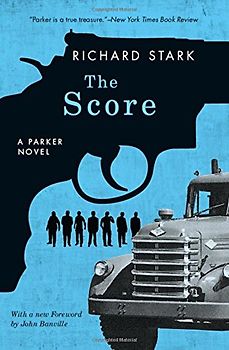 The Score: A Parker Novel (Parker Novels) - Stark, Richard
