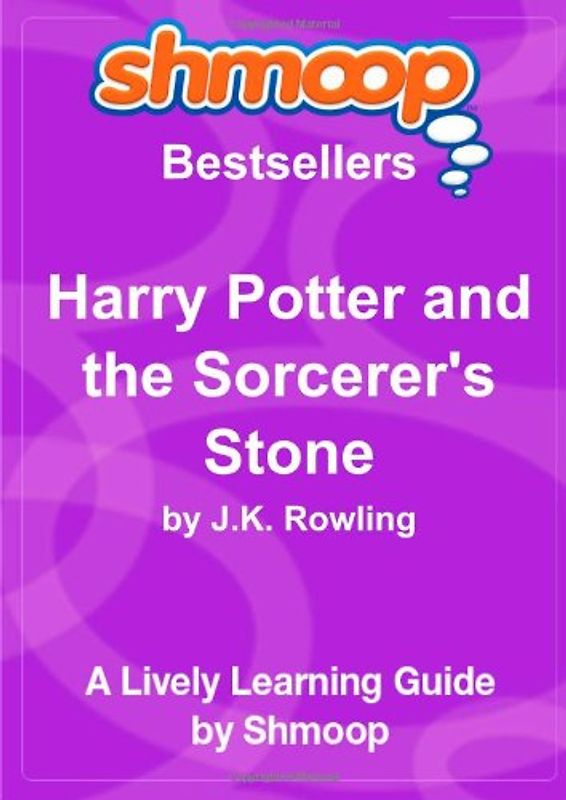 Harry Potter and the Sorcerer's Stone: Shmoop Bestsellers Guide - University, Shmoop K.