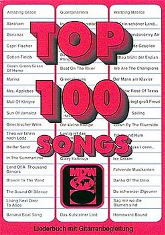top 100 songs. Liederbuch mit Gitarrenbegleitung