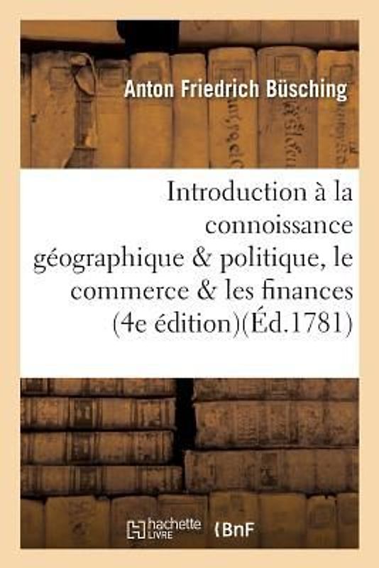 Introduction À La Connoissance Géographique Et Politique, Le Commerce Et Les Finances, l'Europe