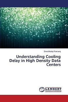 Understanding Cooling Delay in High Density Data Centers